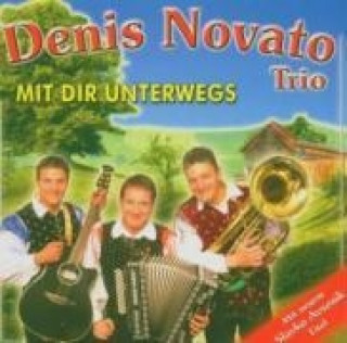 Audio Mit dir Unterwegs Denis-Trio Novato