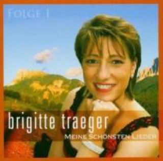 Audio Meine schönsten Lieder 1 Brigitte Traeger
