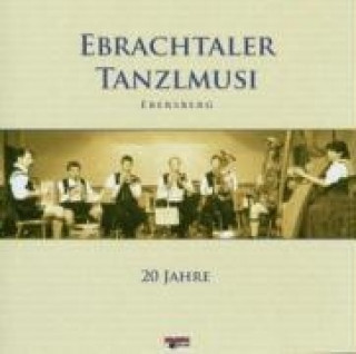 Audio 20 Jahre Ebrachtaler Tanzlmusik-Ebersberg