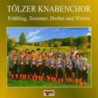 Audio Frühling-Sommer-Herbst-Winter Tölzer Knabenchor