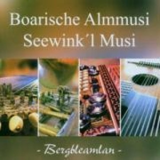 Audio Bergbleamlan-Instrumental Boarische Almmusi/Seewink'l Musi
