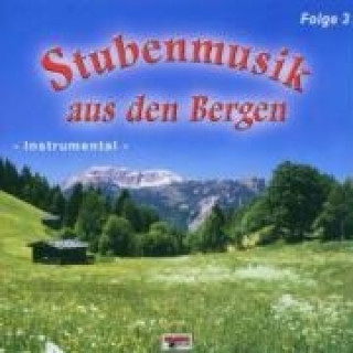 Audio Stubenmusik Aus Den Bergen 3 Various