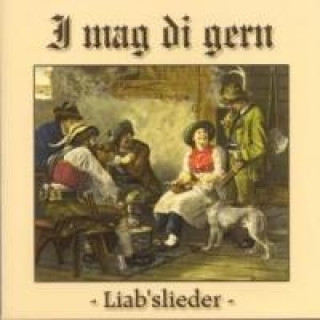 Audio Liab'slieder-I mag di gern Various