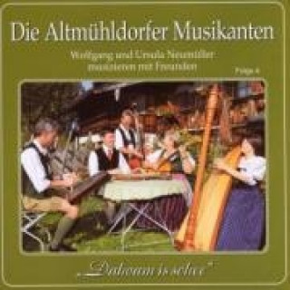 Audio Folge 4,Dahoam Is Schee Altmühldorfer Musikanten