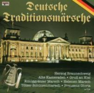 Audio Deutsche Traditionsmärsche Deutsche Militärkapellen