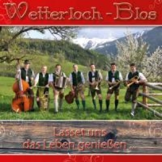 Audio Lasset uns das Leben genieáen... Wetterloch Blos