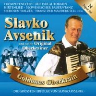 Audio Goldenes Oberkrain SLAVKO u. s. Orig. Oberkrainer AVSENIK
