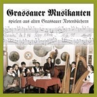 Аудио spielen aus alten Grassauer Notenbüchern Grassauer Musikanten
