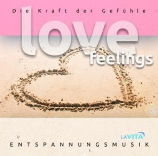 Hanganyagok LOVE FEELINGS-d.Kraft der Gefühle LA VITA-Entspannungsmusik