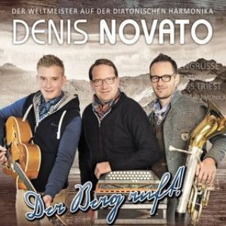 Hanganyagok Der Berg ruft Denis Novato