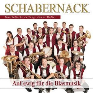 Audio Auf ewig für die Blasmusik Schabernack