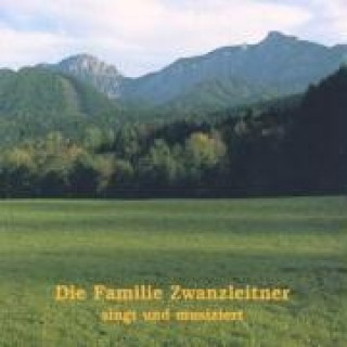 Audio Singt Und Musiziert Familie Zwanzleitner