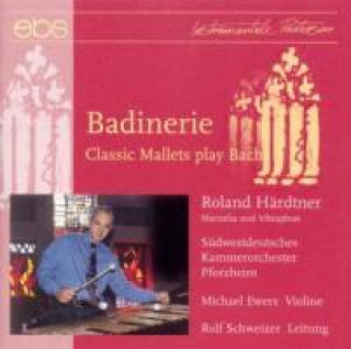 Audio Badinerie-Classic Mallets (M R. /SWKP/Schweizer Härdtner