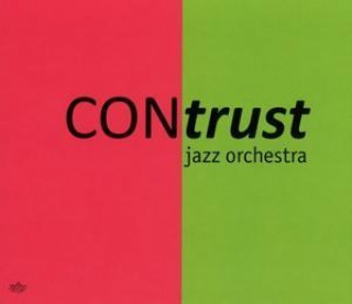 Audio First Album Contrust Jazz Orchestra
