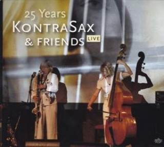 Audio 25 Years Kontrasax & Friends