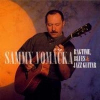 Audio Ragtime,Blues & Jazz Guitar Sammy Vomcka