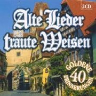 Audio Alte Lieder Traute Weisen Various