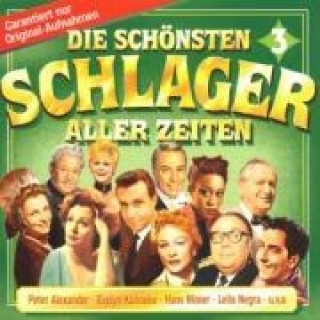 Аудио Die Schönsten Schlager Aller 3 Various