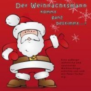 Audio Der Weihnachtsmann Kommt Ganz Bestimmt Various
