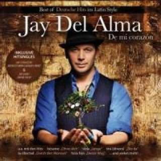 Audio De Mi Corazon-Best Of Deutsche Hits Im Latin Sty Jay Del Alma