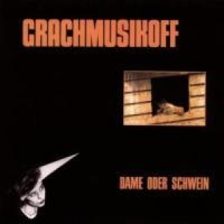 Audio  Dame Oder Schwein Grachmusikoff