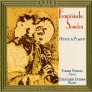 Hanganyagok Französische Sonaten Für Oboe Und Klavier Fabian/Endres Menzel