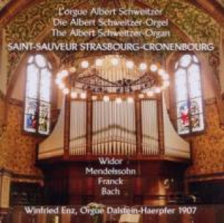 Audio Die Albert Schweitzer-Orgel Wienfried Enz