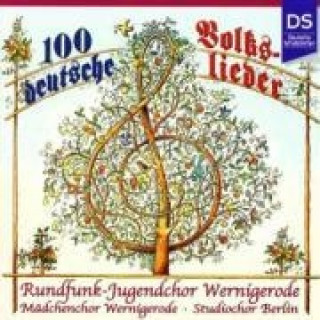 Аудио 100 Deutsche Volkslieder Rundfunk-Jugendchor Wernigerode