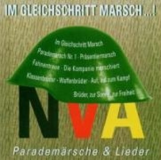 Audio NVA-Im Gleichschritt Marsch Parademärsche & Lieder