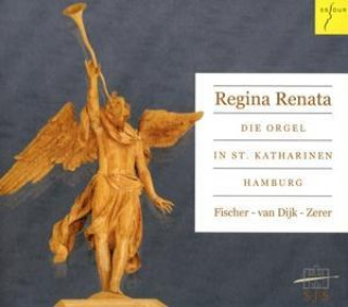 Audio Regina Renata.Die Orgel In St.Katharinen Pieter Van/Fischer Dijk