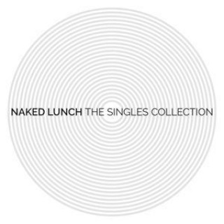 Hanganyagok The Singles Collection Naked Lunch
