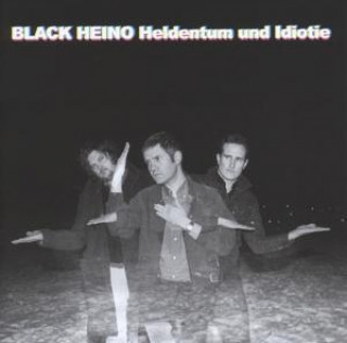 Hanganyagok Heldentum und Idiotie Black Heino