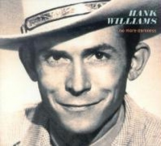 Аудио No More Darkness Hank Williams