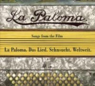 Audio La Paloma 5-Songs From The Film-La Paloma.Das Lied Various