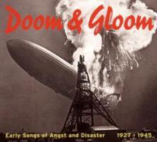 Audio Doom & Gloom-Early Songs Of Angst And Disaster Various