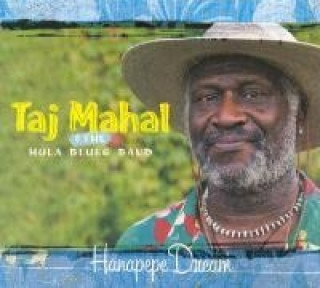 Audio Hanapepe Dream Taj & The Hula Blues Band Mahal