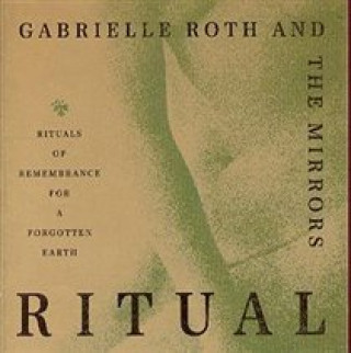 Audio Ritual Gabrielle Roth