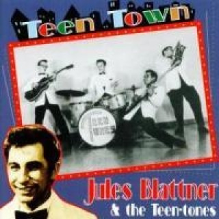 Аудио Teen Town Jules & Teen-Tones Blattner