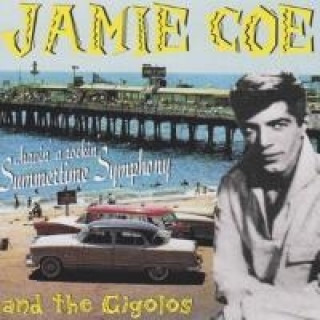 Zvok Summertime Symphony Jamie & The Gigolos Coe
