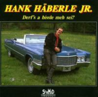 Hanganyagok Derfs A Bissle Meh Sei? Hank Jr. Häberle