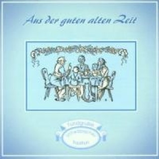 Audio Aus Der Guten Alten Zeit Various