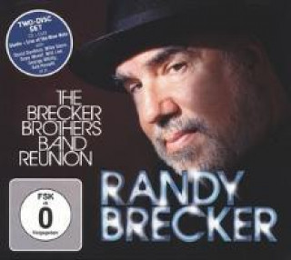 Аудио The Brecker Brothers Band Reunion Randy Brecker