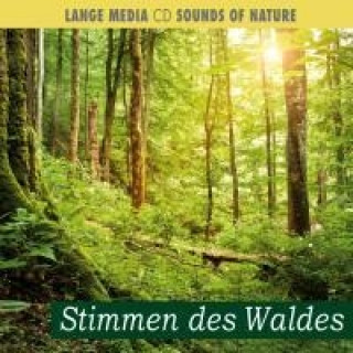 Audio Naturgeräusche - Stimmen des Waldes 