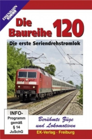 Videoclip Berühmte Züge und Lokomotiven: Die Baureihe 120 