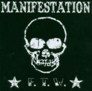 Zvok F.T.W. Manifestation