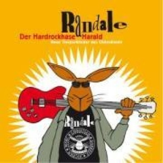 Audio Der Hardrockhase Harald Randale