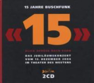 Audio 15 Jahre Buschfunk Buschfunk
