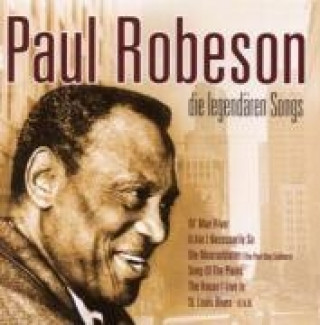 Audio Die Legendären Songs Paul Robeson