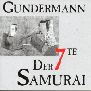 Audio Der 7te Samurai Gerhard Gundermann