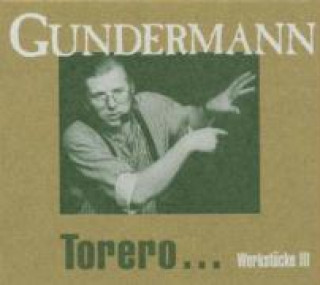 Audio Torero.Werkstücke III Gerhard Gundermann